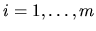 $i=1,\ldots
,m$