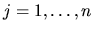 $j=1,\ldots ,n$