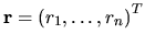${\bf r}={{(r_1, \ldots
,r_n)} ^T}$