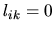 $l_{ik}=0$