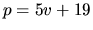 $p=5v+19$