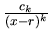 $\frac{c_k}{(x-r)^k}$