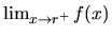 $\lim_{x \rightarrow r^+} f(x)$