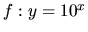 $f:y = 10^x$