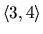 $\langle 3,4 \rangle$