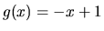 $g(x)=-x+1$