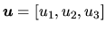 $\vec{u} = [u_1,u_2,u_3]$