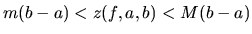 $m(b-a) < z(f,a,b) < M(b-a)$