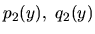 $p_2(y),\ q_2(y)$