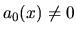 $a_0(x) \neq 0$