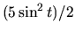 $(5 \sin^2 t)/2$