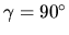 $\gamma=90^\circ$