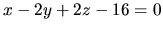 $x-2y+2z-16=0$