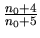 $ \frac{n_0+4}{n_0+5}$