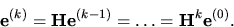 \begin{displaymath}{ \bf e}^{(k)} ={ \bf H}{ \bf e}^{(k-1)} = \dots = { \bf H}^k { \bf e}^{(0)}. \end{displaymath}