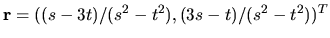 $ {\bf r } =
((s-3t)/(s^2-t^2),(3s-t)/(s^2-t^2))^T$