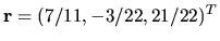 $ {\bf r }=(7/11, -3/22, 21/22)^T$