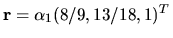 $ {\bf r }= \alpha _1(8/9, 13/18, 1)^T$