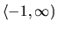 $\langle -1,\infty)$