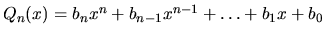 $Q_n(x) = b_nx^n + b_{n-1}x^{n-1} + \ldots + b_1x + b_0$