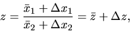 \begin{displaymath}z=\frac{\bar x_1+\Delta x_1}{ \bar x_2+\Delta x_2}
= \bar z +\Delta z,\end{displaymath}