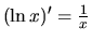 $(\ln x)' = \frac{1}{x}$