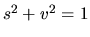 $s^2 + v^2 = 1$