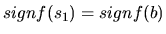 $ sign f(s_1) =sign f(b)$