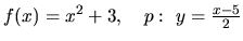 $f(x) = x^2 + 3,\quad p:\ y = \frac{x-5}{2}$