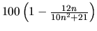 $100 \left( 1 - \frac{12n}{10n^2+21} \right)$