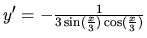 $y'=-\frac{1}{3\sin (\frac{x}{3}) \cos(\frac{x}{3})}$