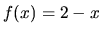 $f(x) = 2-x$