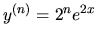 $y^{(n)}=2^n e^{2x}$