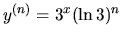 $y^{(n)}=3^x (\ln 3)^n$