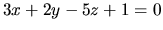 $3x+2y-5z+1=0$