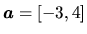 $\vec{a}=[-3,4]$