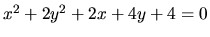 $x^2 + 2y^2 + 2x + 4y + 4 = 0$