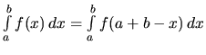 $\int\limits_a^b f(x)\,dx = \int\limits_a^b f(a+b-x)\,dx$