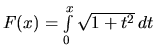$F(x) = \int\limits_{0}^{x} \sqrt{1+t^2}\,dt$