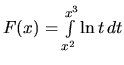 $F(x) = \int\limits_{x^2}^{x^3} \ln t\,dt$
