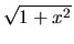 $\sqrt{1+x^2}$