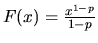 $F(x) = \frac{x^{1-p}}{1-p}$