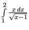 $\int\limits_{1}^{2} \frac{x\,dx}{\sqrt{x-1}}$