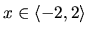 $x \in \langle -2,2 \rangle$