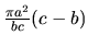 $\frac{\pi a^2}{bc}(c-b)$