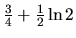 $\frac34 + \frac12 \ln 2$