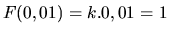 $F(0,01) = k.0,01 = 1$