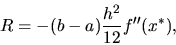 \begin{displaymath}R= - (b-a)\frac{h^2}{12}f''(x^*),\end{displaymath}