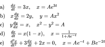 \begin{displaymath}
\begin{array}{l}
\vrule height 14pt width 0pt \hbox{a)\quad}...
...frac{dx}{dt} +2x=0,\quad x=A e^{-t} +
B e^{-2t} \\
\end{array}\end{displaymath}