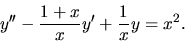 \begin{displaymath}y^{\prime \prime} -\frac{1+x}{x} y' +\frac{1}{x} y = x^2.\end{displaymath}